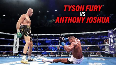 Tyson Fury vs. Anthony Joshua .